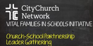 Church-School Partnership Leader Gathering @ Online